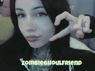 Zombieghoulfriend
